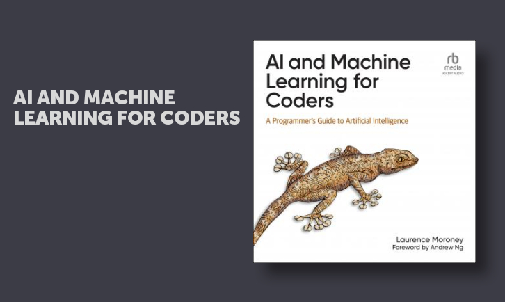 AI and Machine Learning for Coders: A Programmer's Guide to Artificial ...