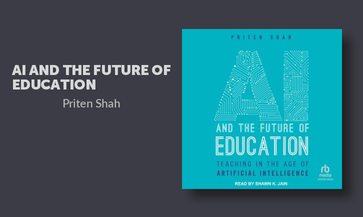 AI And The Future of Education: Teaching in the age of Artificial ...