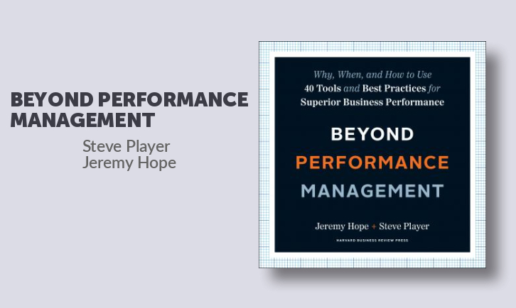 Beyond Performance Management: Why, When, and How to Use 40 Tools and ...