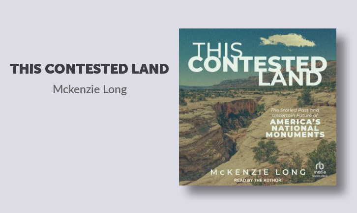 This Contested Land: The Storied Past and Uncertain Future of America’s ...